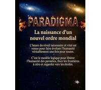 Paradigma I: La naissance d'un nouvel ordre mondial