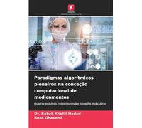 Paradigmas algorítmicos pioneiros na conceção computacional de medicamentos