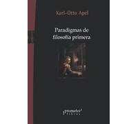 Paradigmas de filosofia primera (ENSAYO FILOSOFICO)