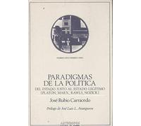 Paradigmas De La Política: del Estado Justo Al Estado Legitimo: Platon, Marx, Rawls, Nozick (PENSAMIENTO CRÍTICO, PENSAMIENTO UTÓPICO)