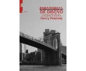paradigmas del diseño: casos historicos de error y buen juicio en inge