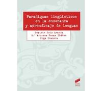 Paradigmas lingüísticos en la enseñanza y aprendizaje de lenguas | Beatriz Soto Aranda, María Azucena Penas Ibáñez, Olga Ivanova