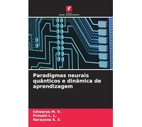 Paradigmas neurais quânticos e dinâmica de aprendizagem