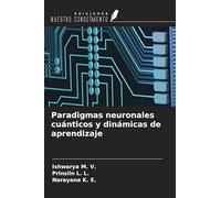 Paradigmas neuronales cuánticos y dinámicas de aprendizaje
