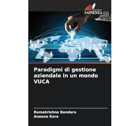 Paradigmi di gestione aziendale in un mondo VUCA