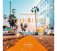 Paradise City Mixed by DJ KENTA(ZZ PRODUCTION)