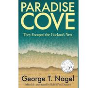 Paradise Cove: They Escaped the Cuckoo's Nest