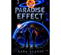 Paradise Effect: What if everything seams perfect? Would you doubt it? (Danger All In One)