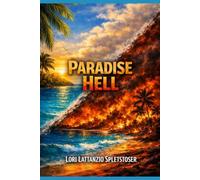 Paradise Hell Book 1: A Family's Fall from Grace