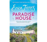 Paradise House: Set on the Pembrokeshire coast, a riveting and uplifting novel about three sisters from the Sunday Times bestselling author