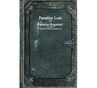 Paradise Lost and Paradise Regained