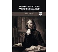 Paradise Lost and Paradise Regained