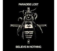 Paradise Lost - Believe In Nothing (Remixed/Remastered)