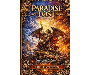 Paradise Lost: LARGE PRINT EDITION