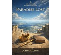 Paradise Lost (TritonLit Edition): The Complete 1674 Text with Book Summaries, Context, Quotes, Themes & Critical Commentary