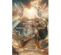 Paradise on Earth with Words Collection 5: A Bit Like Heaven