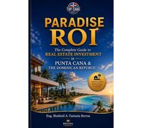 Paradise ROI: How to Invest Intelligently in Punta Cana and the Dominican Republic