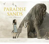 Paradise Sands: A Story of Enchantment: A hauntingly illustrated dark fairy tale where a young girl bargains with a beastly ruler to save her brothers from a ghostly hotel