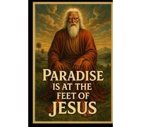Paradise: Seated at his Feet