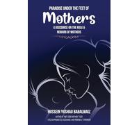 Paradise under the Feet of Mothers
