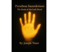 Paradisus Sacerdotium The Book of the Left Hand