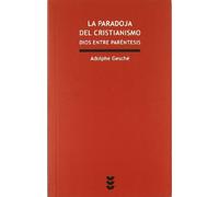 paradoja del Cristianismo, La: Dios entre parentesís: 28 (Verdad e Imagen Minor)
