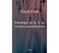 Paradojas de la fe en tiempos posoptimistas (fuera de colección)