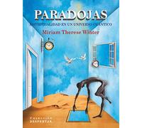 PARADOJAS: ESPIRITUALIDAD EN UN UNIVERSO CUANTICO (DESPERTAR)