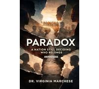 Paradox: A Nation Still Deciding Who Belongs Race, Migration, Law, and the Afterlife of Exclusion in the United States