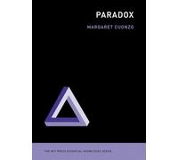 Paradox (The MIT Press Essential Knowledge series)