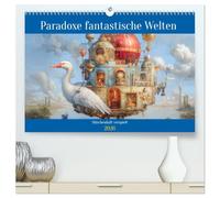 Paradoxe fantastische Welten - Märchenhaft verspielt (hochwertiger Premium Wandkalender 2026 DIN A2 quer), Kunstdruck in Hochglanz: Eine Symbiose aus Fantasie und Kreativität