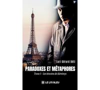 Paradoxes et métaphores: Tome 1, Les témoins de Kärsimys