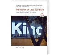 Paradoxes of Late Socialism: Polish Popular Cinema of the Eighties: 16