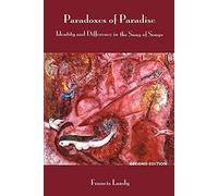 Paradoxes of Paradise: Identity and Difference in the Song of Songs, Second Edition (Classic Reprints)