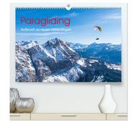 Paragliding - Aufbruch zu neuen Höhenflügen (hochwertiger Premium Wandkalender 2026 DIN A2 quer), Kunstdruck in Hochglanz: Faszinierende Ausblicke über die Bergwelt wie ihn Gleitschirmpiloten kennen.