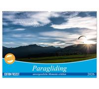 Paragliding - unvergessliche Momente erleben (Wandkalender 2026 DIN A2 quer), CALVENDO Monatskalender: Augenblicke, in denen man die Schönheit der Natur in Einklang mit dem Flugsport erleben kann