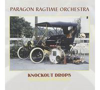 Paragon Ragtime Orchestra - Knockout Drops