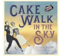 Paragon Ragtime Orchestra / Rick Benjamin - Cake-Walk In The Sky