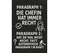Paragraph 1: Die Chefin hat immer Recht: Geschenk Chefin Notizbuch A5 - Abschiedsgeschenk & Dankeschön für Lieblingschefin | Weihnachtsgeschenk, ... & Abschied - Beste Chefin Geschenk mit Herz