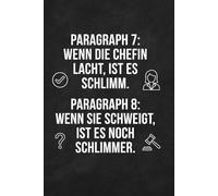 Paragraph 7: Wenn die Chefin lacht, ist es schlimm.: Geschenk Chefin Notizbuch A5 - Abschiedsgeschenk & Dankeschön für Lieblingschefin | ... & Abschied - Beste Chefin Geschenk mit Herz
