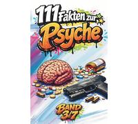Paragraph Süchtig - 111 Fakten zur Psyche: Zwischen Gedanken, Gefühlen und Realität