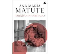 Paraíso inhabitado (Biblioteca Ana María Matute)