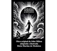 Paraíso Perdido em Prosa Moderna