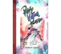 Paraíso Virtual Perdido: y otros Cuentos para Evitar Caer en la Locura