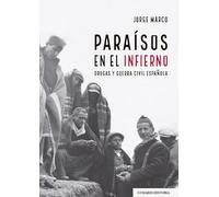 Paraísos en el infierno: Drogas y Guerra Civil española (COMARES HISTORIA)