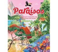 Paraísos: Los parques nacionales más fascinantes del mundo (Awesome Spots)