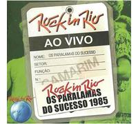 Paralamas Do Sucesso - Ao Vivo No Rock in Rio 1985