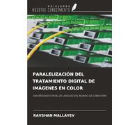 PARALELIZACIÓN DEL TRATAMIENTO DIGITAL DE IMÁGENES EN COLOR: UNIVERSIDAD ESTATAL DE LENGUAS DEL MUNDO DE UZBEKISTÁN