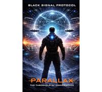 Parallax:: The Threshold of Convergence (Protocol)