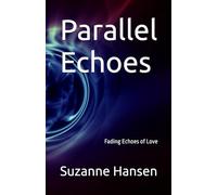Parallel Echoes: Fading Echoes of Love